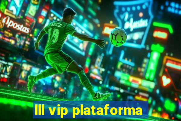 lll vip plataforma